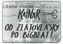 KAINAR: OD ZLATOVLÁSKY PO BIGBEAT!